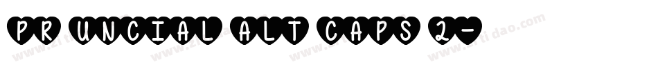 PR Uncial Alt Caps 2字体转换